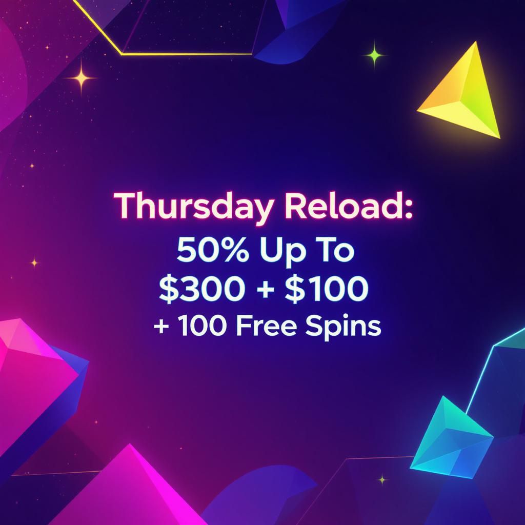 Thursday Reload: 50% Up To $300 + 100 Free Spins Thursday Reload: 50% Up To $300 + 100 Free Spins